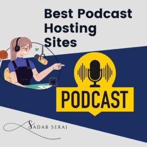 Best Podcast Hosting Sites